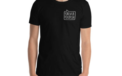 “Forever Foodish” Unisex T-Shirt
